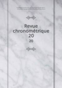 Revue chronomtrique. 20