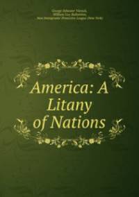 America: A Litany of Nations
