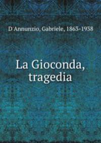 La Gioconda, tragedia