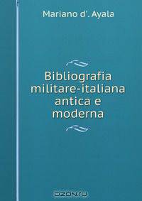 Bibliografia militare-italiana antica e moderna