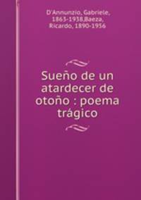 Sueo de un atardecer de otoo : poema trgico
