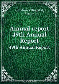 Annual report. 49th Annual Report