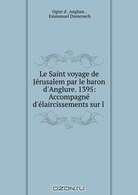 Le Saint voyage de Jerusalem par le baron d