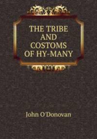 THE TRIBE AND COSTOMS OF HY-MANY
