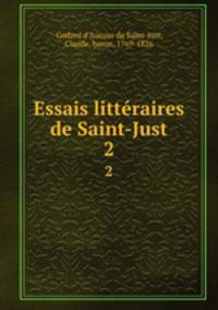 Essais littraires de Saint-Just. 2