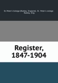 Register, 1847-1904