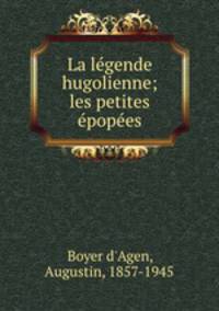 La lgende hugolienne; les petites popes