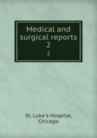 Medical and surgical reports. 2
