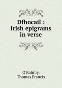 Dfhocail : Irish epigrams in verse