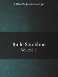 Buile Shuibhne. Volume I.