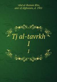 Tj al-tavrkh. 1