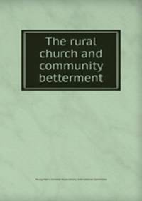 The rural church and community betterment