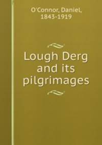 Lough Derg and its pilgrimages