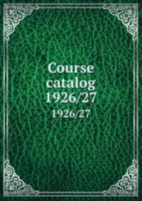 Course catalog. 1926/27
