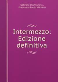 Intermezzo: Edizione definitiva