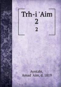 Trh-i `Aim. 2