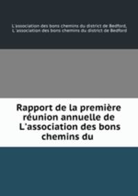 Rapport de la premiere reunion annuelle de L