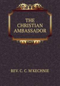 THE CHRISTIAN AMBASSADOR