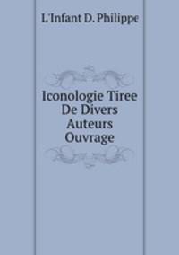 Iconologie Tiree De Divers Auteurs Ouvrage