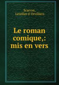 Le roman comique,: mis en vers