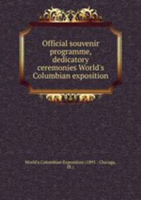 Official souvenir programme, dedicatory ceremonies World