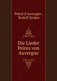 Die Lieder Peires von Auvergne