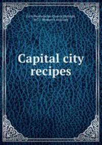 Capital city recipes