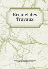 Recuiel des Travaux