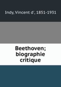 Beethoven; biographie critique