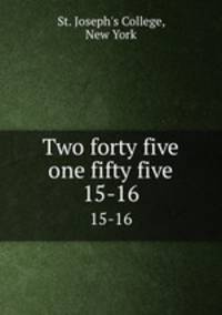 Two forty five one fifty five. 15-16