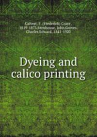 Dyeing and calico printing