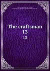 The craftsman. 13