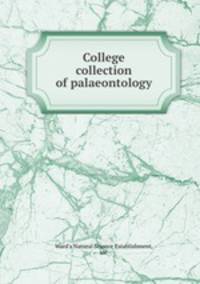 College collection of palaeontology