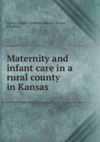Maternity and infant care in a rural county in Kansas