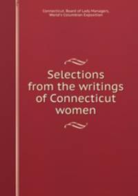 Selections from the writings of Connecticut women