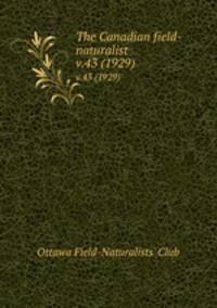 The Canadian field-naturalist. v.43 (1929)
