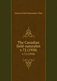 The Canadian field-naturalist. v.72 (1958)