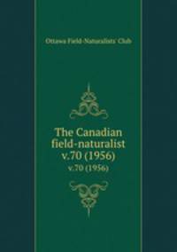 The Canadian field-naturalist. v.70 (1956)