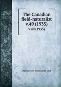 The Canadian field-naturalist. v.49 (1935)