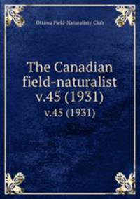 The Canadian field-naturalist. v.45 (1931)