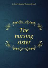 The nursing sister.