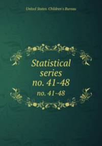 Statistical series. no. 41-48