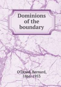 Dominions of the boundary