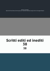 Scritti editi ed inediti. 38