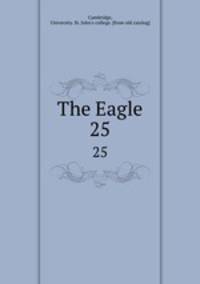 The Eagle. 25