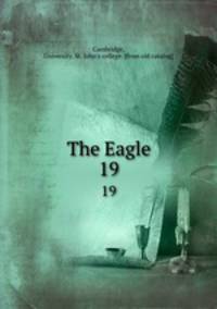The Eagle. 19