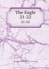 The Eagle. 21-22