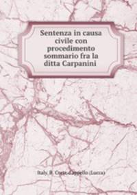 Sentenza in causa civile con procedimento sommario fra la ditta Carpanini .
