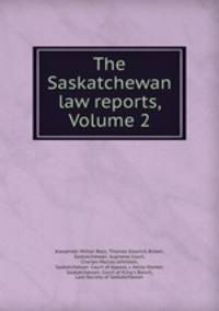 The Saskatchewan law reports, Volume 2