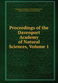 Proceedings of the Davenport Academy of Natural Sciences, Volume 1